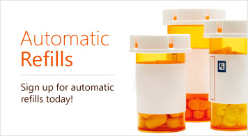 Automatic Refills Sign up for automatic refills today