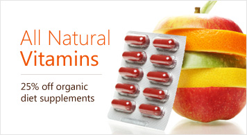 All Natural Vitamins 25% off organic diet supplements